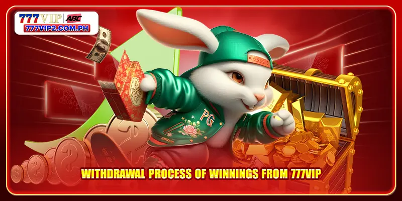 777VIP Withdraw process after winning